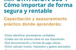 Nueva capacitación clave para empresas  impulsa la importación segura y rentable 