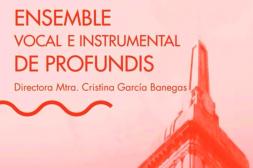 Catedral Salto recibe al histórico  "Ensemble Vocal De Profundis" 